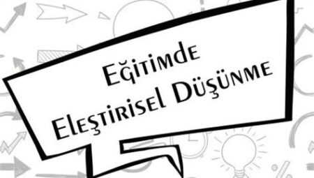 Eğitimde Eleştirel Düşünme ve Problem Çözme