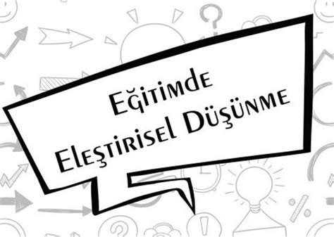 Eğitimde Eleştirel Düşünme ve Problem Çözme